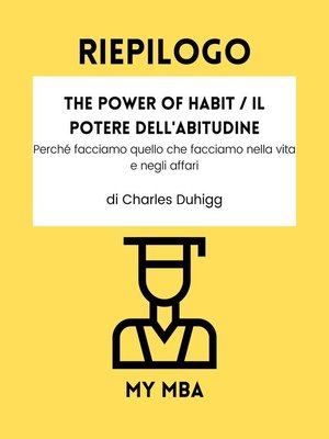 cover image of Riepilogo--The Power of Habit / Il Potere Dell'Abitudine